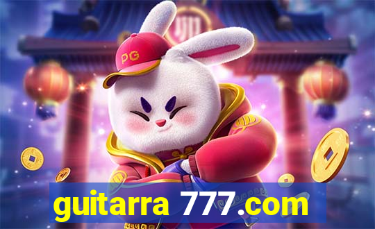 guitarra 777.com